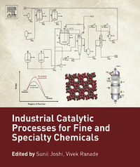 industrial catalytic processes for fine and specialty chemicals 1st edition sunil s joshi, vivek v ranade