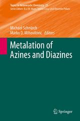 metalation of azines and diazines 1st edition michael schnürch, marko d mihovilovic 3642350224, 9783642350221
