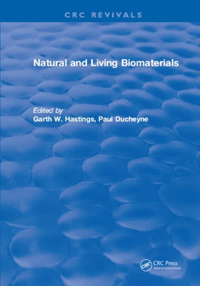 natural and living biomaterials 1st edition garth w. hastings 1351091808, 9781351091800