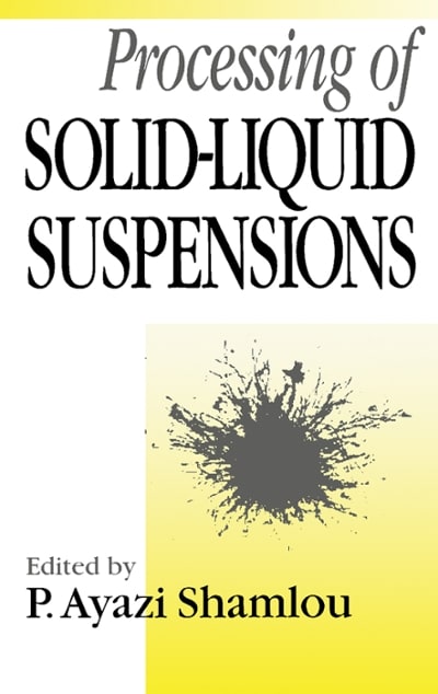 processing of solid–liquid suspensions 1st edition p ayazi shamlou 1483162141, 9781483162140