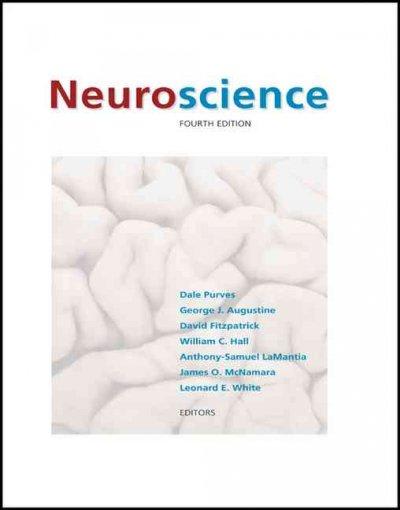 neuroscience 4th edition dale purves, george j augustine, david fitzpatrick, william c hall, anthony samuel