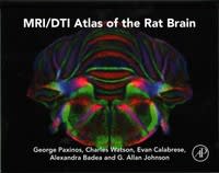 mri/dti atlas of the rat brain 1st edition george paxinos, charles watson, evan calabrese, alexandra badea, g