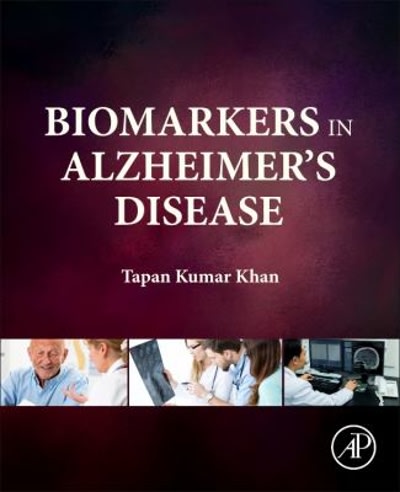biomarkers in alzheimers disease 1st edition tapan khan 0128051477, 9780128051474
