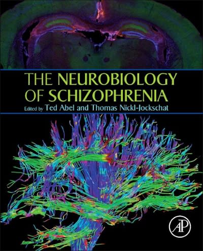 the neurobiology of schizophrenia 1st edition ted abel, thomas nickl jockschat 0128018291, 9780128018293