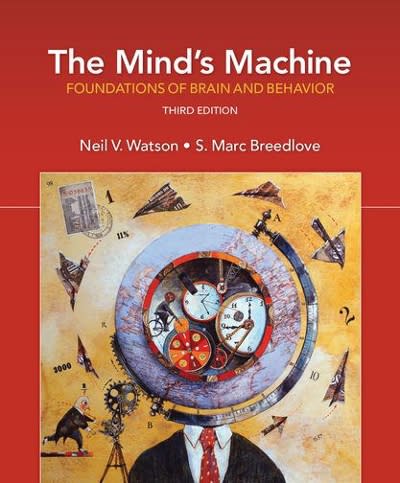 the minds machine foundations of brain and behavior 3rd edition neil v watson, s marc breedlove 1605358371,