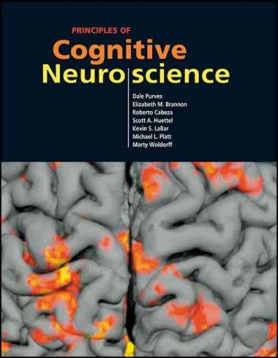 principles of cognitive neuroscience 1st edition dale purves, roberto cabeza, elizabeth brannon, kevin s