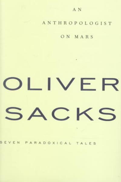an anthropologist on mars seven paradoxical tales 1st edition oliver w sacks 0679437851, 9780679437857