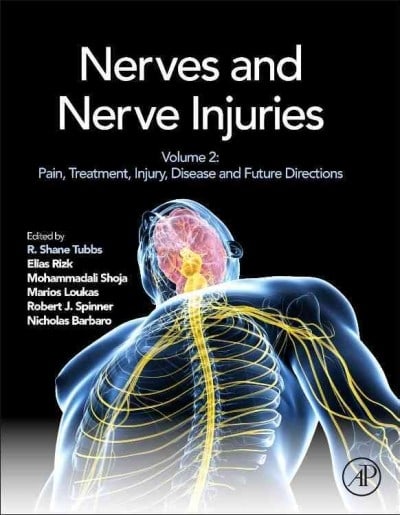 nerves and nerve injuries vol 2 pain, treatment, injury, disease and future directions 1st edition r shane