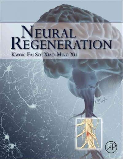 neural regeneration 1st edition kwok fai so, xiao ming xu 0128018348, 9780128018347