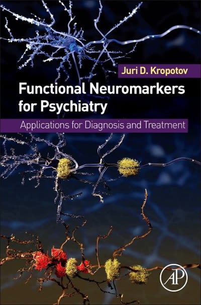 functional neuromarkers for psychiatry applications for diagnosis and treatment 1st edition juri d kropotov