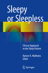 sleepy or sleepless clinical approach to the sleep patient 1st edition raman k malhotra 3319180541,