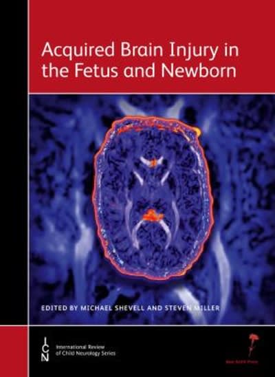 acquired brain injury in the fetus and newborn 1st edition michael shevell, steven miller 1898683948,