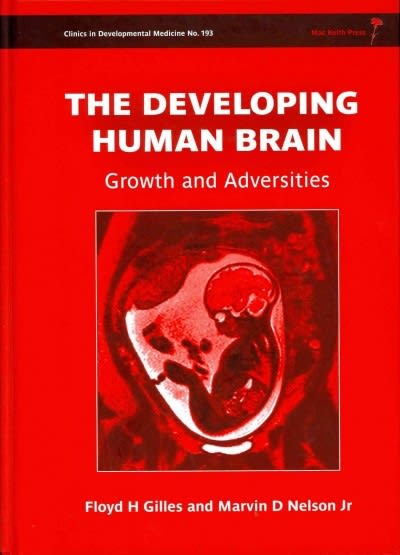 the developing human brain growth and adversities 1st edition floyd harry gilles, marvin d nelson 1908316446,