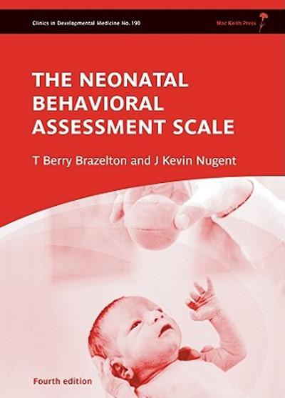 neonatal behavioral assessment scale 4th edition t berry brazelton, j kevin nugent 1907655190, 9781907655197