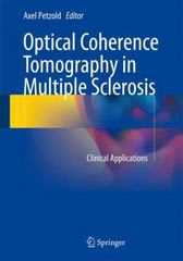 optical coherence tomography in multiple sclerosis clinical applications 1st edition axel petzold 3319209701,