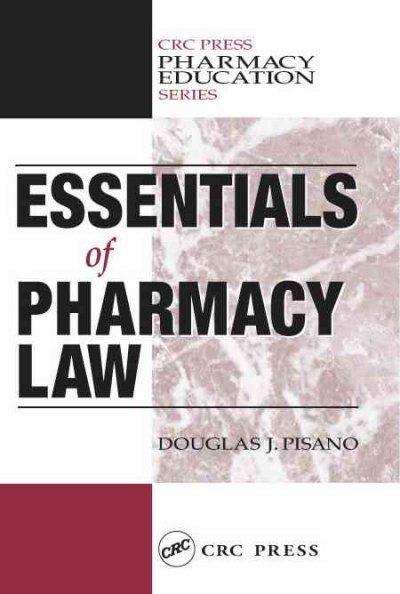 essentials of pharmacy law 1st edition douglas j pisano 1000709906, 9781000709902