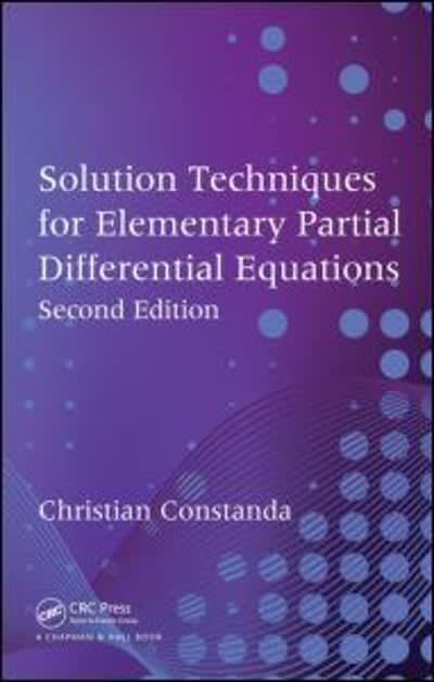 solution techniques for elementary partial differential equations 2nd edition christian constanda 1439811407,