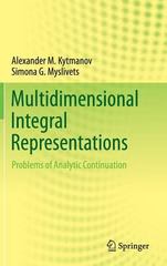 multidimensional integral representations problems of analytic continuation 1st edition alexander m kytmanov,