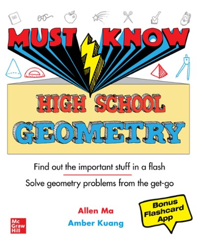 must know high school geometry 1st edition allen ma, amber kuang 1260454290, 9781260454291