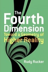 the  dimension toward a geometry of higher reality 1st edition rudy rucker 0486798194, 9780486798196
