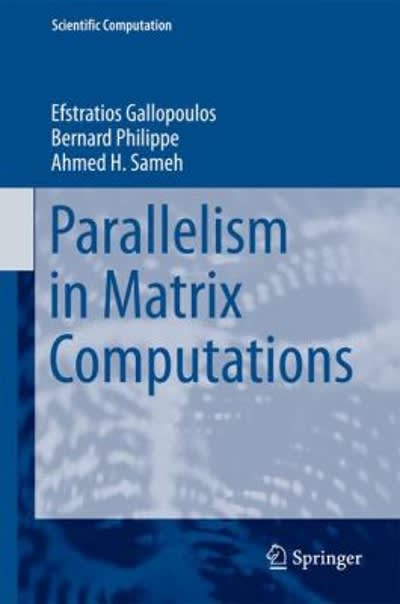 parallelism in matrix computations 1st edition efstratios gallopoulos, bernard philippe, ahmed h sameh