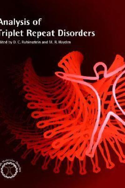 analysis of triplet repeat disorders 1st edition michael hayden, dr david rubinsztein 1000102394,