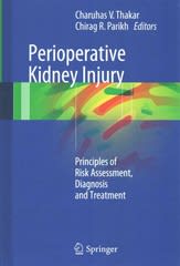 perioperative kidney injury principles of risk assessment, diagnosis and treatment 1st edition charuhas v