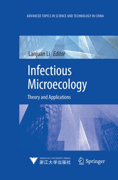 infectious microecology theory and applications 1st edition lanjuan li 3662438836, 9783662438831