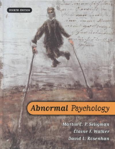 abnormal psychology 4th edition david l rosenhan, martin e p seligman, elaine walker 0393974170, 9780393974171