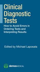clinical diagnostic tests how to avoid errors in ordering tests and interpreting results 1st edition michael