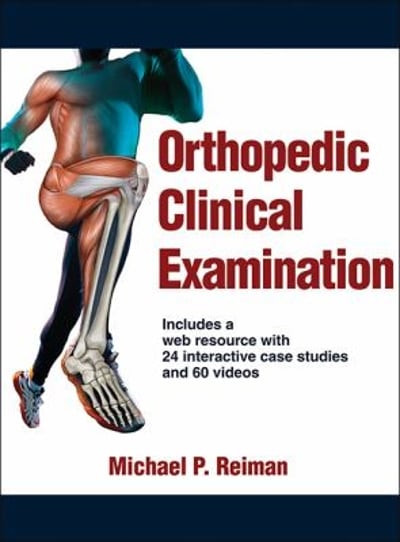 orthopedic clinical examination 1st edition michael p reiman 1450459943, 9781450459945