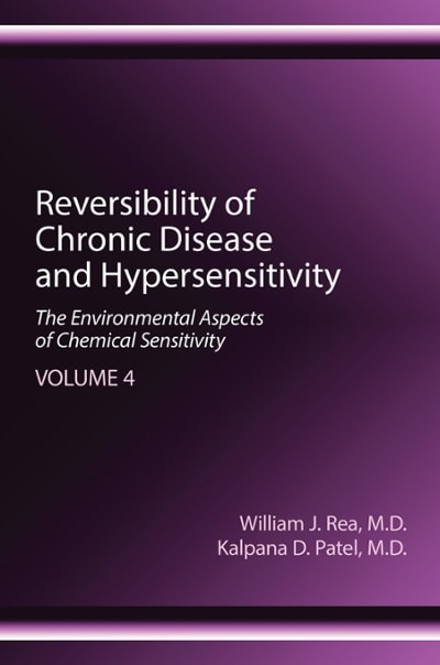 reversibility of chronic disease and hypersensitivity volume 4 1st edition william j rea, kalpana d patel