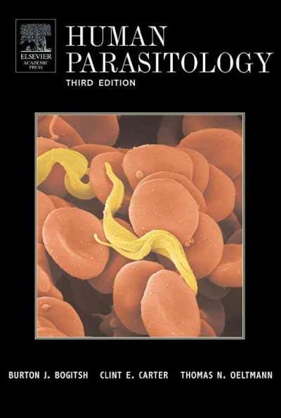 human parasitology 3rd edition burton j bogitsh, clint e carter, thomas n oeltmann 0120884682, 9780120884681