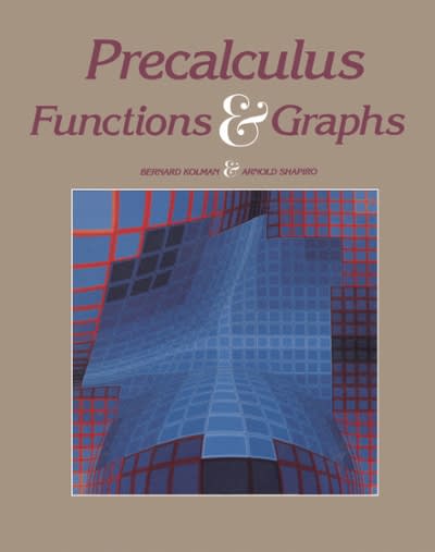 precalculus functions & graphs 1st edition bernard kolman, arnold shapiro 1483265072, 9781483265070