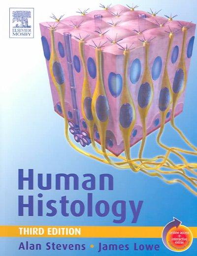 human histology 3rd edition james s lowe, alan stevens 0323036635, 9780323036634