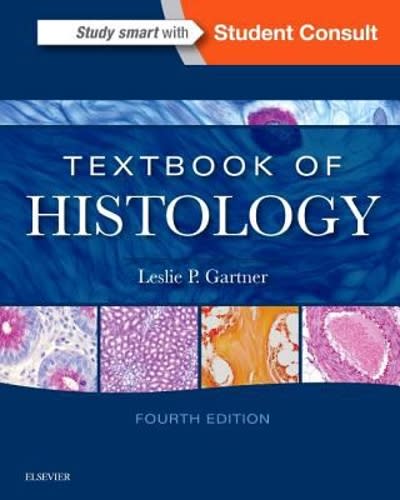 textbook of histology 4th edition leslie p gartner 0323355633, 9780323355636