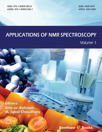 applications of nmr spectroscopy volume 1 1st edition atta ur rahman, m iqbal choudhary 1608059626,