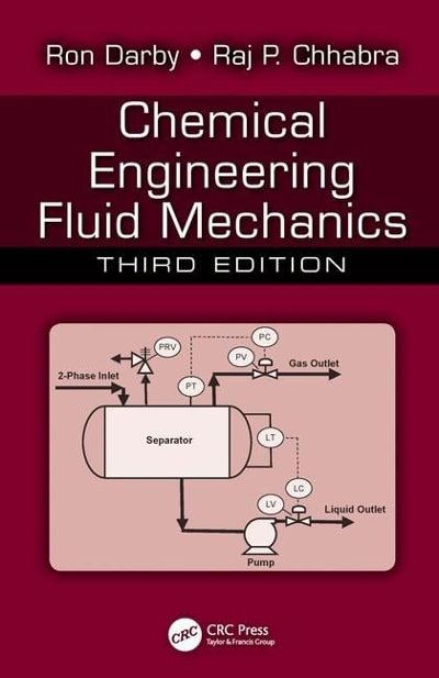 chemical engineering fluid mechanics 3rd edition ron darby, raj p chhabra 1498724434, 9781498724432