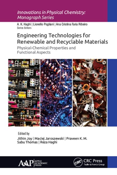 engineering technologies for renewable and recyclable materials 1st edition jithin joy, maciej jaroszewski,