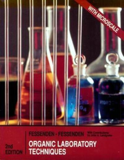 0rganic laboratory techniques 2nd edition ralph j fessenden, joan s fessenden, john a landgrebe 0534201601,