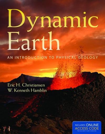 dynamic earth an introduction to physical geology 1st edition eric h christiansen, w kenneth hamblin