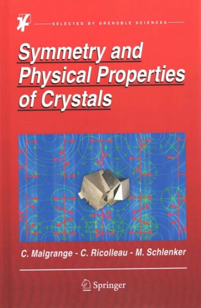 symmetry and physical properties of crystals 1st edition cécile malgrange, christian ricolleau, michel