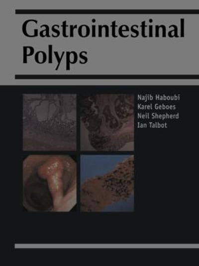 gastrointestinal polyps 1st edition najib y haboubi, karel geobes, neil a shepherd, ian c talbot 1900151219,