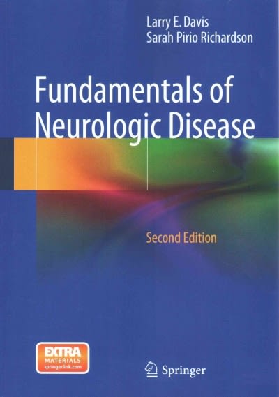 fundamentals of neurologic disease 2nd edition larry e davis, sarah pirio richardson 1493923595, 9781493923595