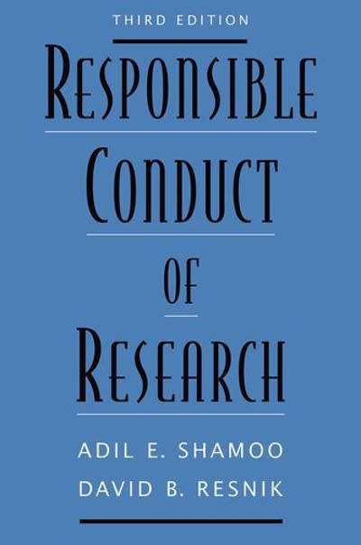 responsible conduct of research 3rd edition adil e shamoo, david b resnik 0199376034, 9780199376032