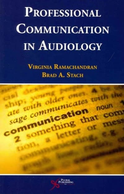 professional communication in audiology 1st edition virginia ramachandran, brad a stach 159756365x,