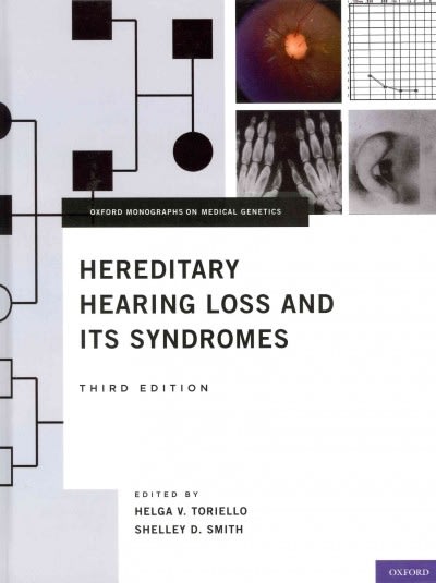 hereditary hearing loss and its syndromes 3rd edition helga v toriello, shelley d smith 0199313881,