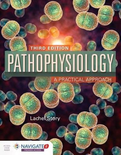 pathophysiology a practical approach 3rd edition lachel story 1284120198, 9781284120196