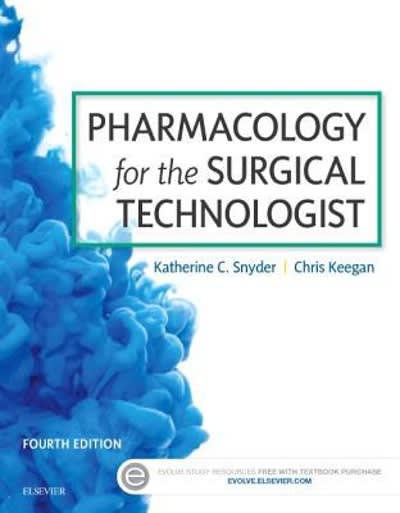 pharmacology for the surgical technologist 4th edition katherine snyder, chris keegan 0323340830,