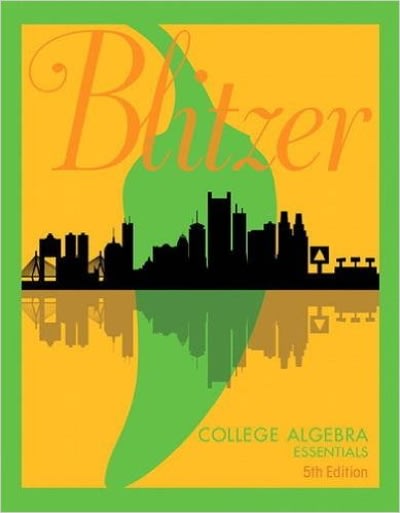 college algebra essentials colleg algebr ess pdf_2d _5 5th edition robert f blitzer 0134470249, 9780134470245